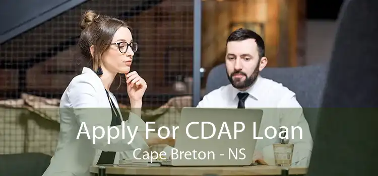 Apply For CDAP Loan Cape Breton - NS