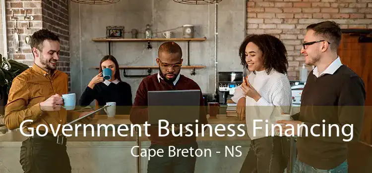 Government Business Financing Cape Breton - NS