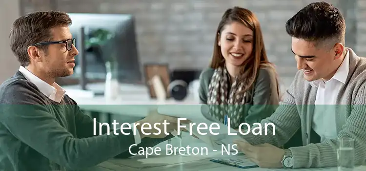Interest Free Loan Cape Breton - NS